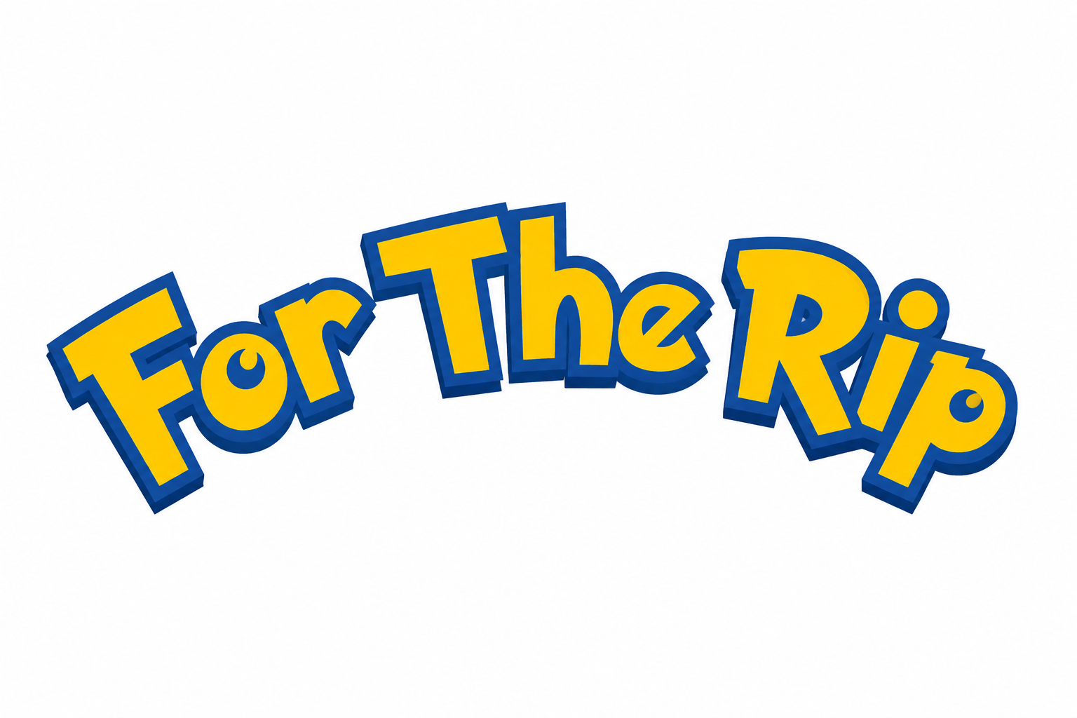 For The Rip